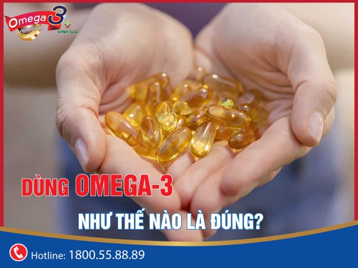 Dùng Omega-3 như thế nào là đúng?