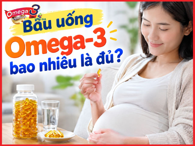 Bầu uống Omega-3 bao nhiêu là đủ?