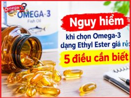 Nguy hiểm khi chọn Omega-3 dạng Ethyl Ester giá rẻ: 5 điều cần biết
